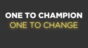 One to Champion, One to Change graphic