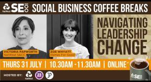 Navigating leadership change, a Social Business Coffee Break webinar